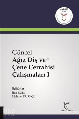 Güncel Ağız Diş ve Çene Cerrahisi Çalışmaları 1 - 1