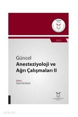 Güncel Anesteziyoloji ve Ağrı Çalışmaları 2 - 1