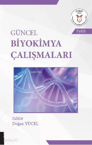 Güncel Biyokimya Çalışmaları - 1