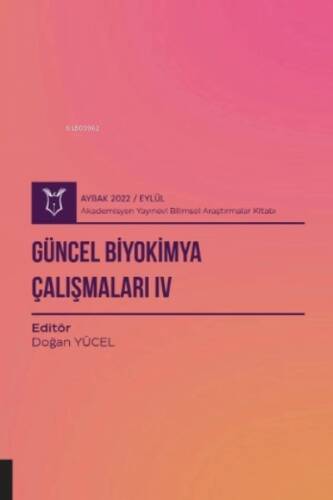 Güncel Biyokimya Çalışmaları IV ( Aybak 2022 Eylül ) - 1