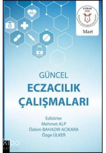 Güncel Eczacılık Çalışmaları - 1