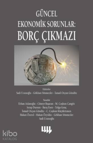 Güncel Ekonomik Sorunlar: Borç Çıkmazı - 1