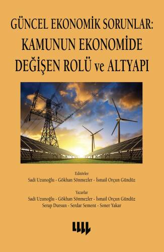 Güncel Ekonomik Sorunlar: Kamunun Ekonomide Değişen Rolü ve Altyapı - 1