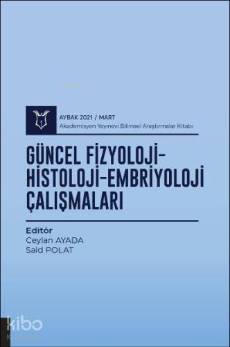 Güncel Fizyoloji-Histoloji-Embriyoloji Çalışmaları ( AYBAK 2021 Mart ) - 1