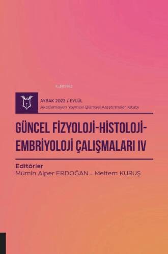 Güncel Fizyoloji-Histoloji-Embriyoloji Çalışmaları IV ( AYBAK 2022 Eylül ) - 1