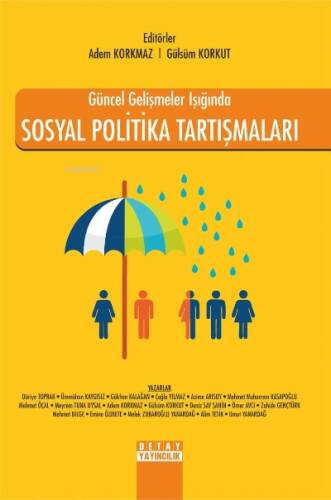 Güncel Gelişmeler Işığında Sosyal Politika Tartışmaları - 1