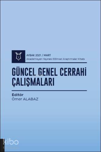 Güncel Genel Cerrahi Çalışmaları ( AYBAK 2021 Mart ) - 1