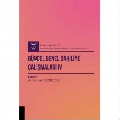 Güncel Genel Dahiliye Çalışmaları IV ( Aybak 2022 Eylül ) - 1