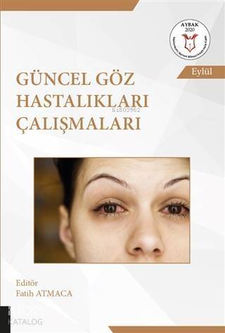 Güncel Göz Hastalıkları Çalışmaları - 1