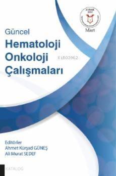 Güncel Hematoloji Onkoloji Çalışmaları - 1