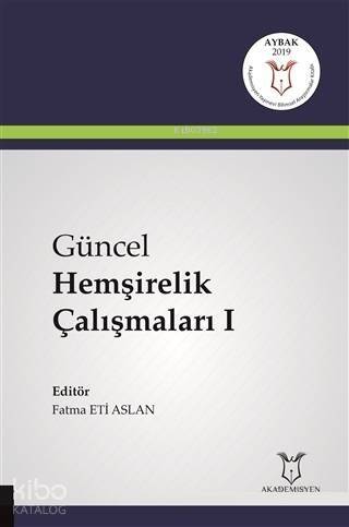 Güncel Hemşirelik Çalışmaları 1 - 1