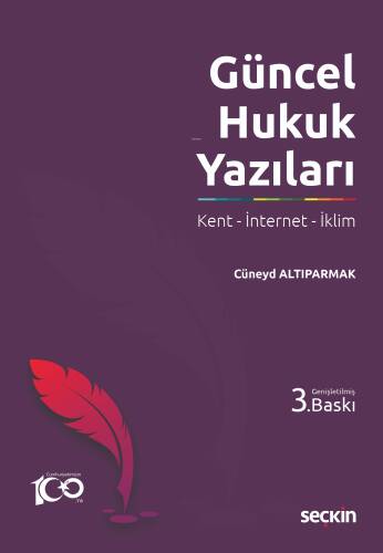 Güncel Hukuk Yazıları;Kent – İnternet – İklim - 1