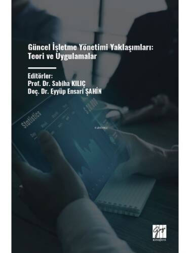 Güncel İşletme Yönetimi Yaklaşımları: Teori Ve Uygulamalar - 1