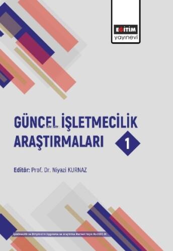 Güncel İşletmecilik Araştırmaları 1 - 1