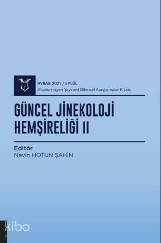 Güncel Jinekoloji Hemşireliği II ( AYBAK 2021 Eylül ) - 1