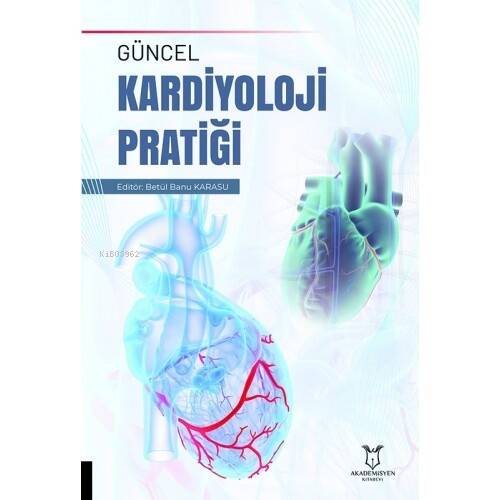 Güncel Kardiyoloji Pratiği - 1