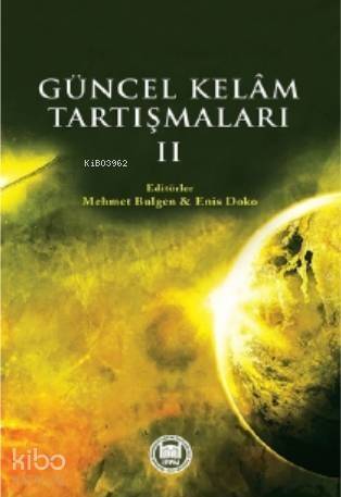 Güncel Kelam Tartışmaları - II - 1