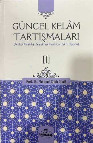 Güncel Kelâm Tartışmaları [I] - 1