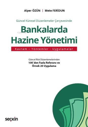 Güncel Küresel Düzenlemeler Çerçevesinde Bankalarda Hazine Yönetimi - 1