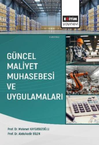 Güncel Maliyet Muhasebesi ve Uygulamaları - 1