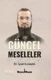 Güncel Meseleler ve Nasihatler 1 - 1