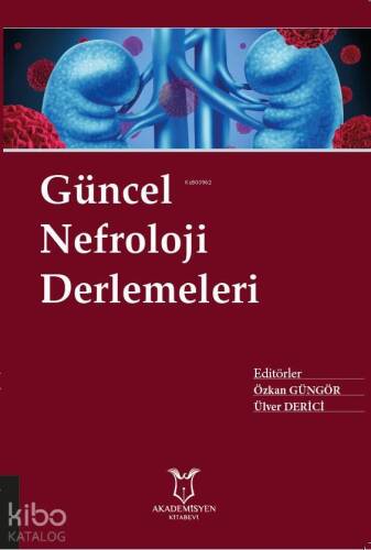 Güncel Nefroloji Derlemeleri - 1