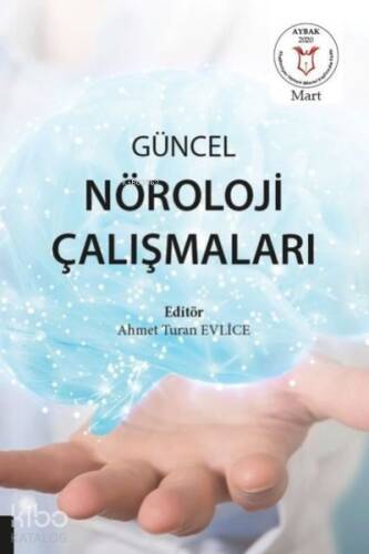 Güncel Nöroloji Çalışmaları (Aybak 2020 Mart) - 1