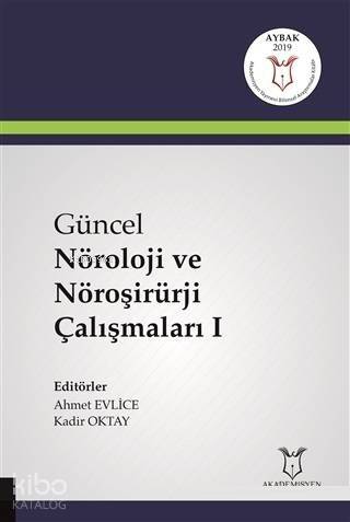 Güncel Nöroloji ve Nöroşirürji Çalışmaları 1 - 1