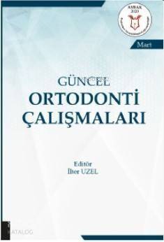 Güncel Ortodonti Çalışmaları - 1