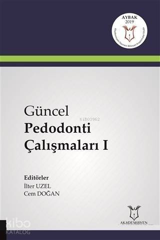 Güncel Pedodonti Çalışmaları 1 - 1