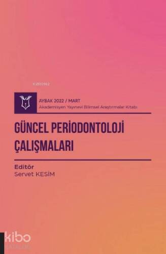 Güncel Periodontoloji Çalışmaları ( Aybak 2022 Mart ) - 1