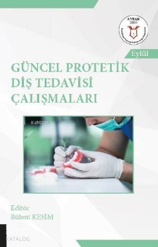 Güncel Protetik Diş Tedavisi Çalışmaları ( Aybak 2020 Eylül ) - 1