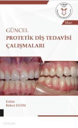 Güncel Protetik Diş Tedavisi Çalışmaları ( Aybak 2020 Mart ) - 1