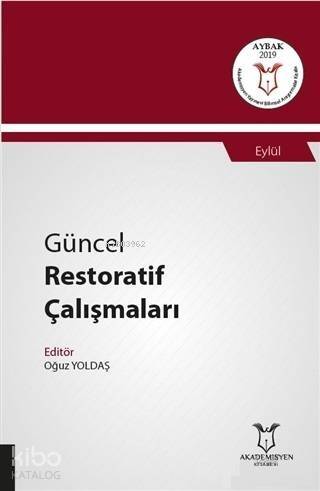 Güncel Restoratif Çalışmaları - Eylül - 1