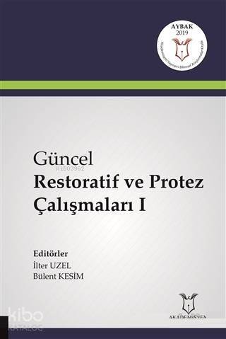 Güncel Restoratif ve Protez Çalışmaları 1 - 1