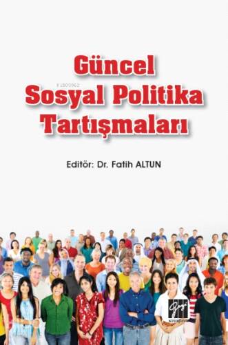 Güncel Sosyal Politika Tartışmaları - 1