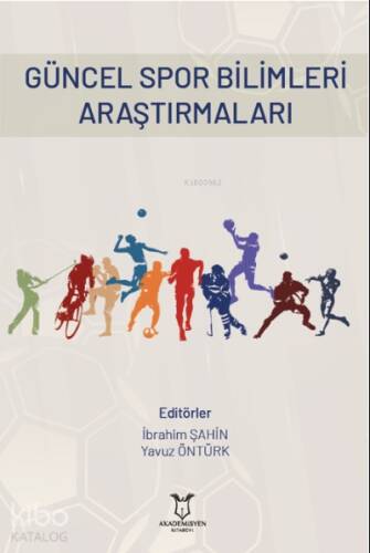 Güncel Spor Bilimleri Araştırmaları - 1