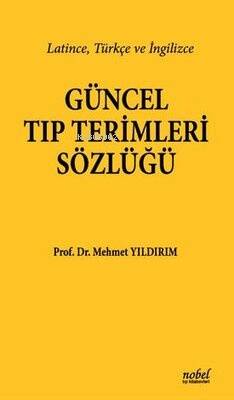 Güncel Tıp Terimleri Sözlüğü - 1