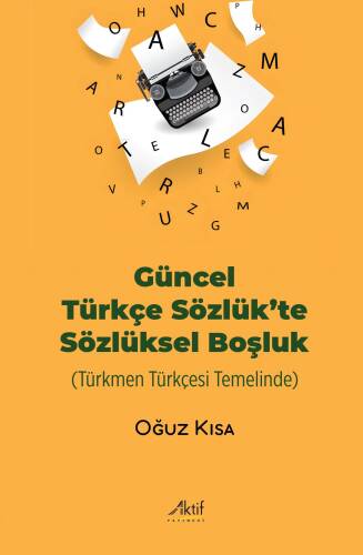 Güncel Türkçe Sözlük'te Sözlüksel Boşluk - 1