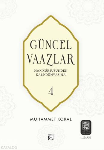 Güncel Vaazlar 4;Hak Kürsüsünden Kalp Dünyasına - 1