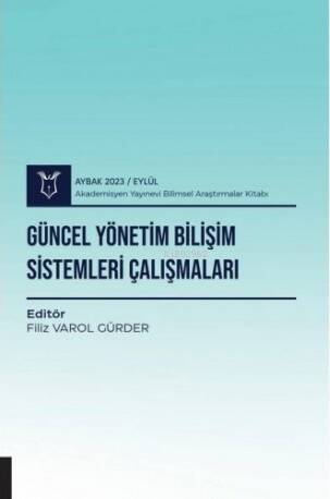 Güncel Yönetim Bilişim Sistemleri Çalışmaları - 1