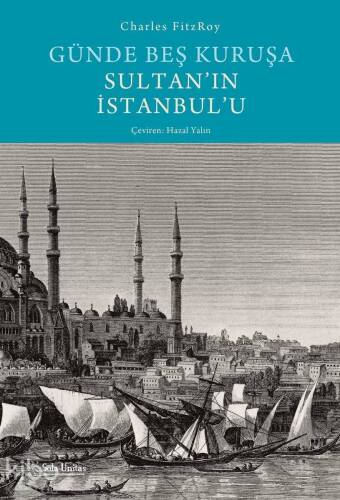 Günde Beş Kuruşa Sultan'ın İstanbul'u - 1