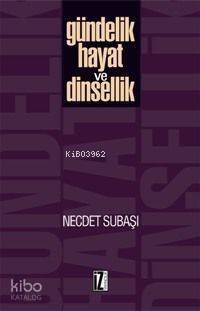 Gündelik Hayat ve Dinsellik - 1