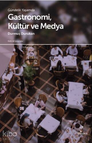 Gündelik Yaşamda Gastronomi ve Medya - 1