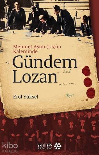 Gündem Lozan; Mehmet Asım (Us)'ın Kaleminde - 1