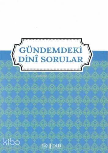 Gündemdeki Dini Sorular - 1