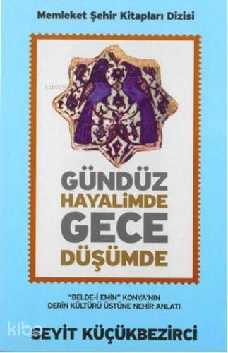 Gündüz Hayalimde Gece Düşümde - 1