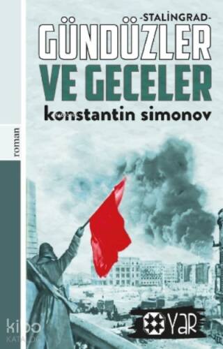 Gündüzler ve Geceler ;Stalingrad - 1