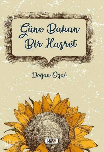 Güne Bakan Bir Hasret - 1