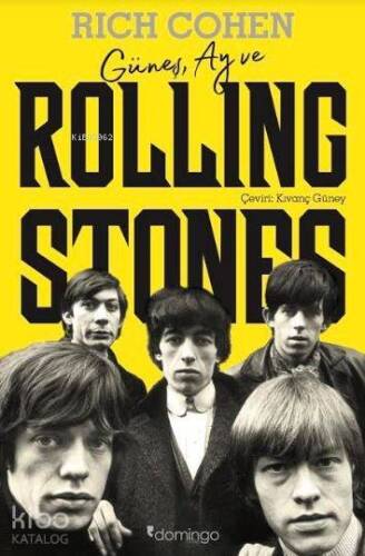 Güneş, Ay ve Rolling Stones - 1